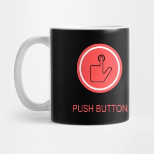 Push Button Receive Bacon Mug